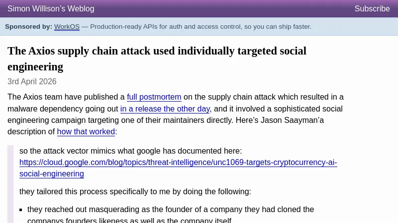 The Axios supply chain attack used individually targeted social engineering - Simon Willison