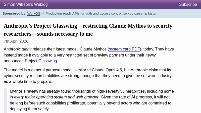 Anthropic's Project Glasswing - restricting Claude Mythos to security researchers - sounds necessary to me - Simon Willison